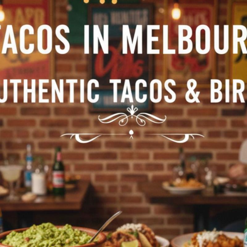 Tacos in Melbourne